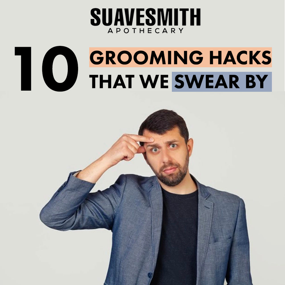 10 Grooming Hacks That We Swear By