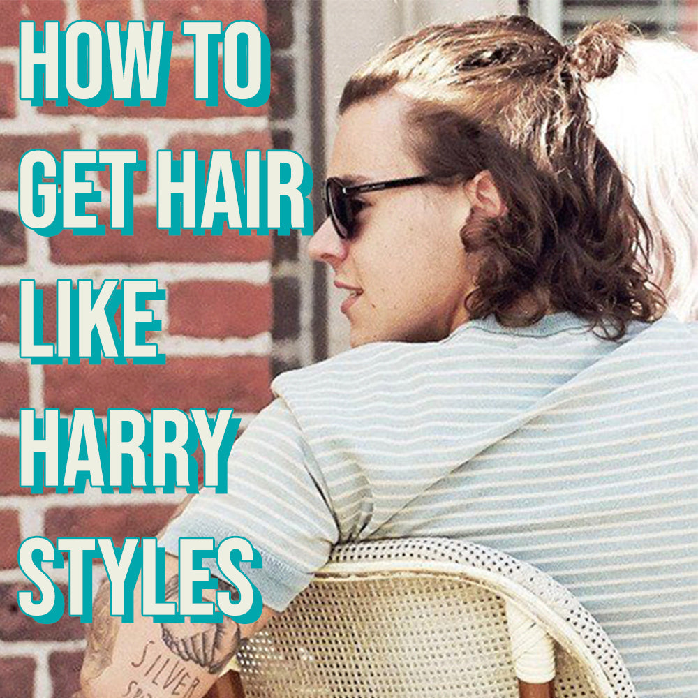 How To Get Hair Like Harry Styles